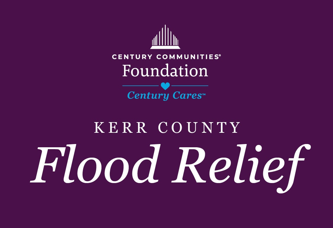 Century Communities Foundation, Century Cares, Kerr County Flood Relief